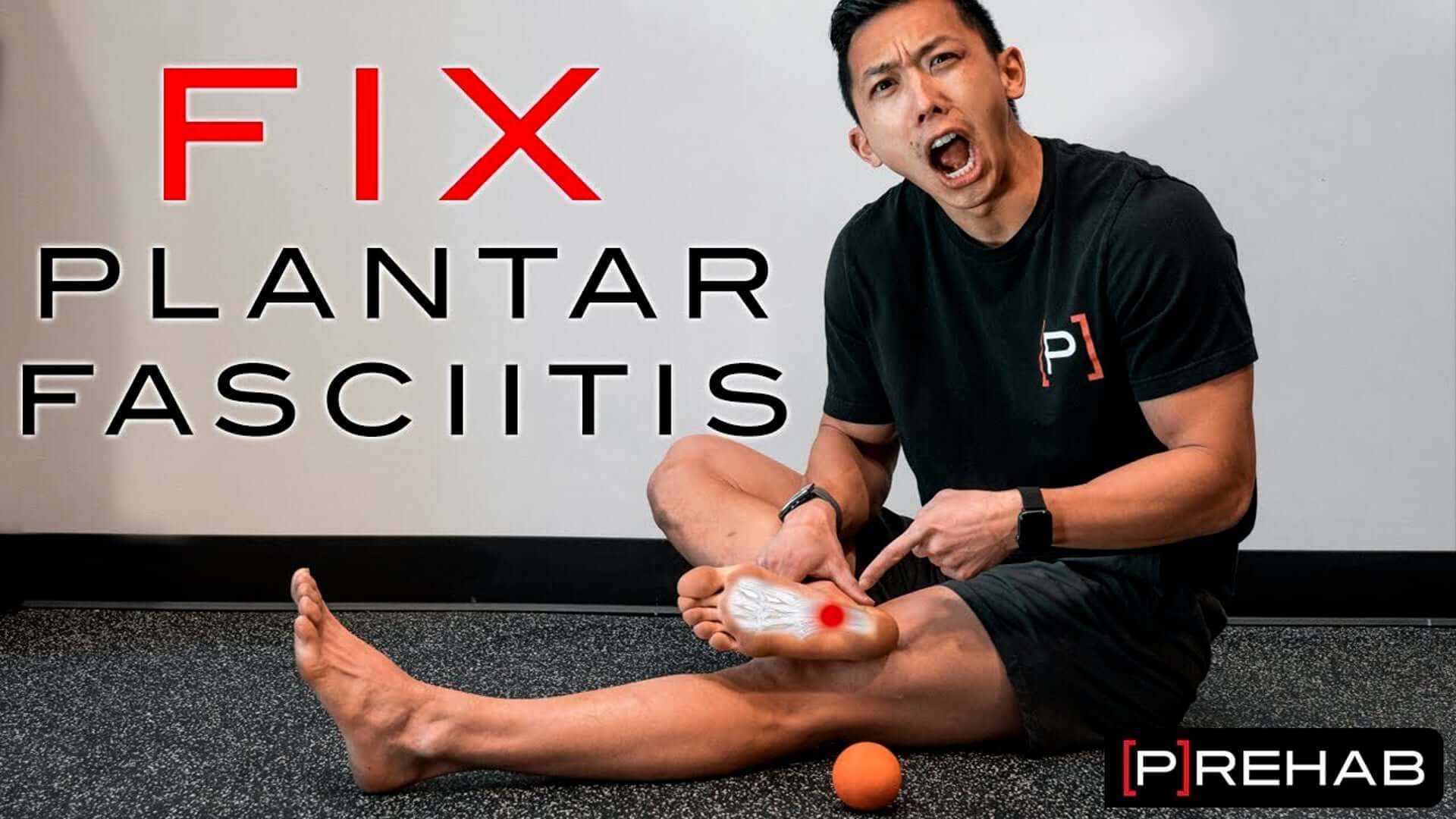 Fix Plantar Fasciitis Instant Pain Relief [P]rehab